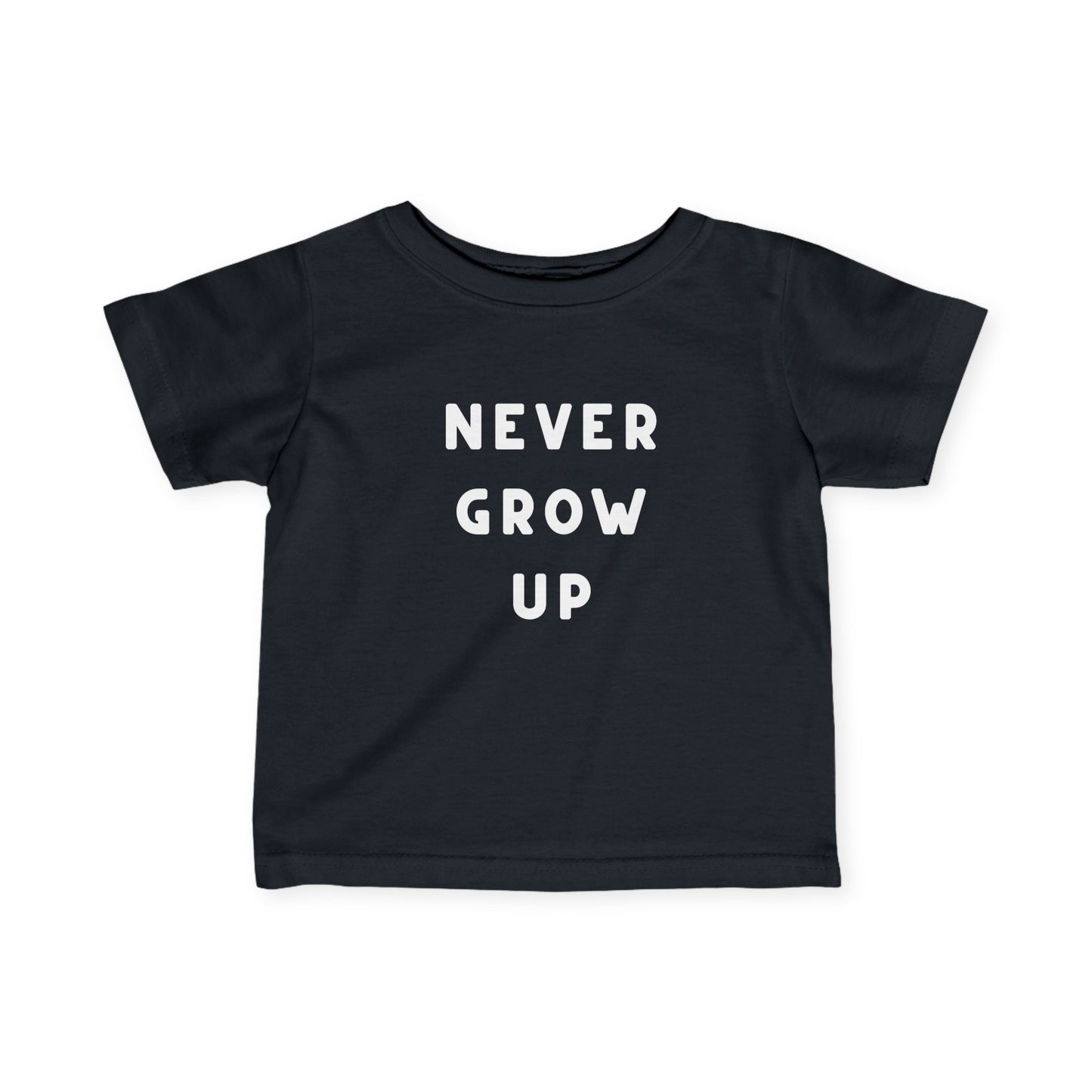 Never Grow Up Infant Tee