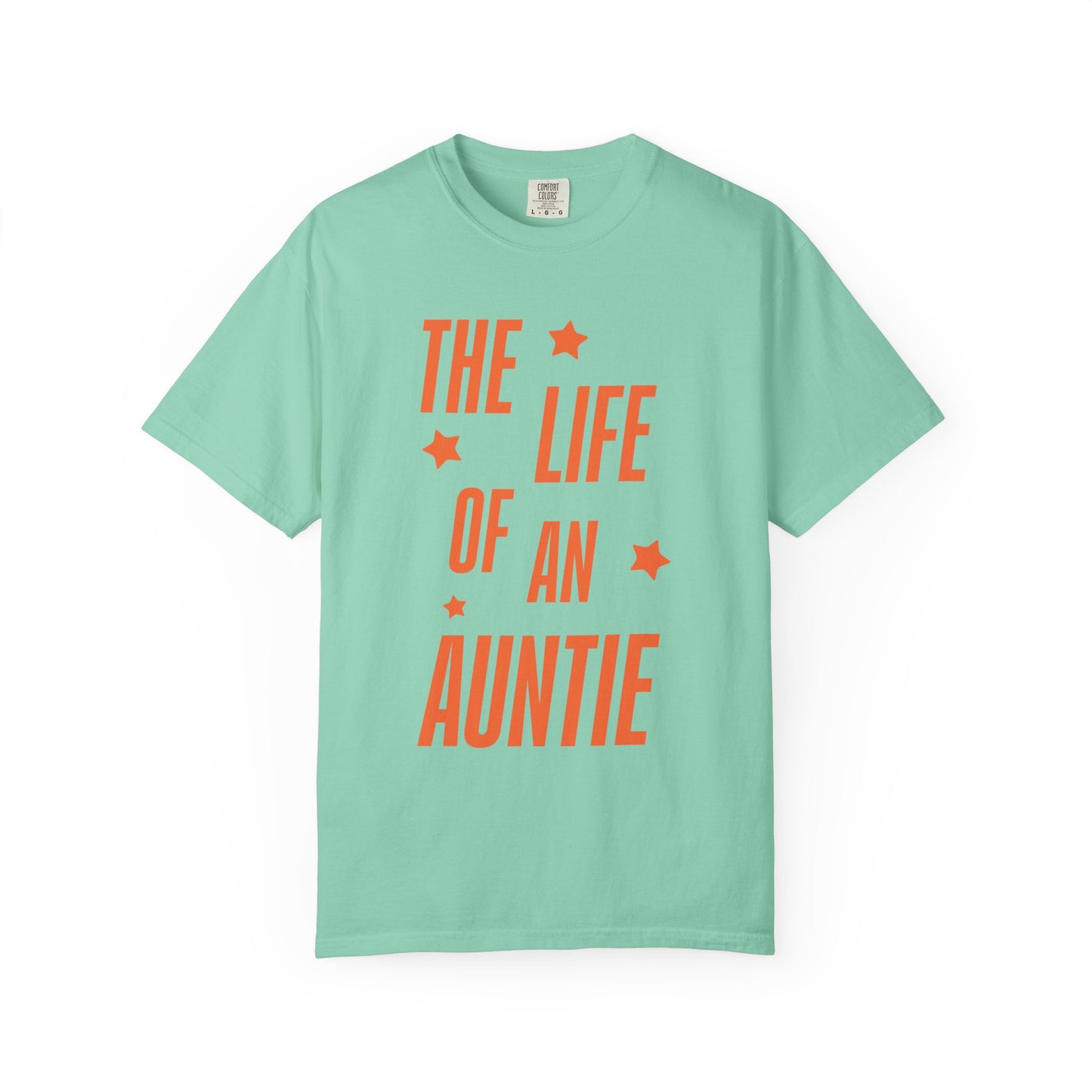 The Life of an Auntie Showgirl Tee