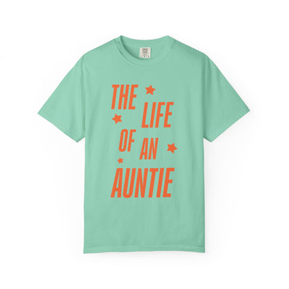 The Life of an Auntie Showgirl Tee
