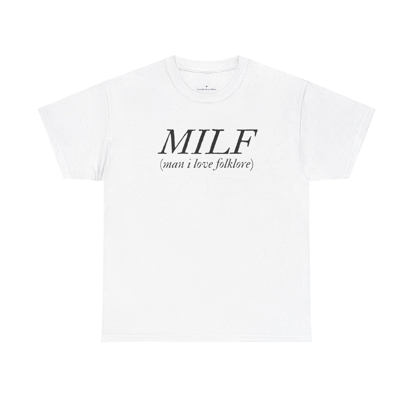 MILF (Man I Love Folklore) Tee