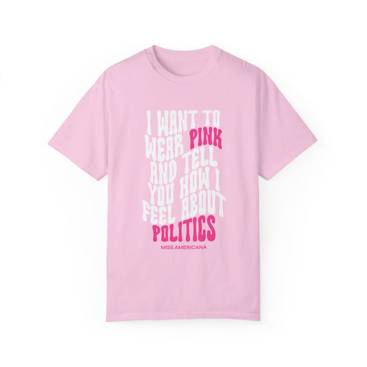 Pink and Politics Miss Americana Tee