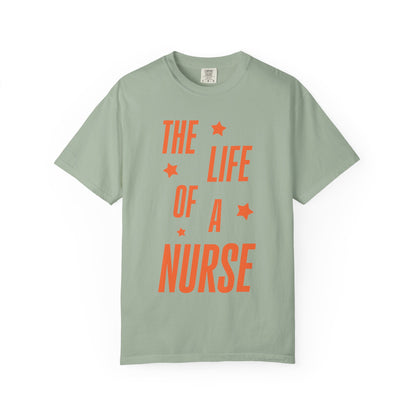 The Life of a Nurse Showgirl Tee