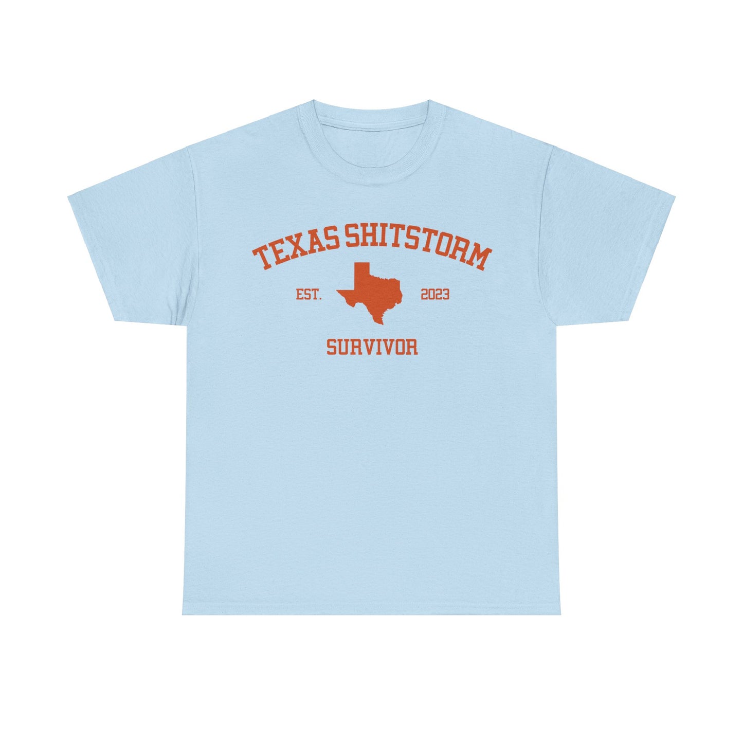 Texas Shitstorm Survivor Tee