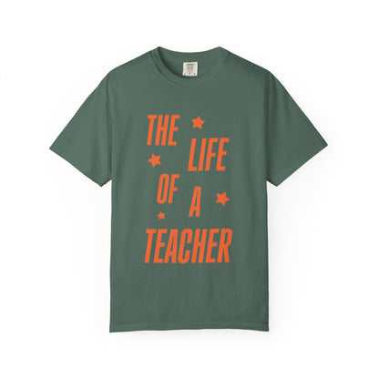 The Life of a Teacher Showgirl Tee