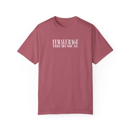 Female Rage The Musical Tee