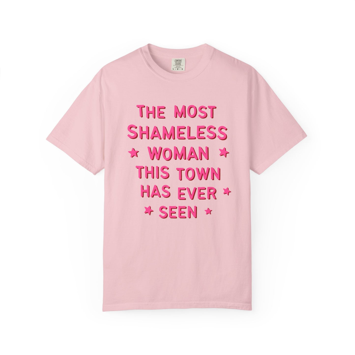 The Most Shameless Woman Tee