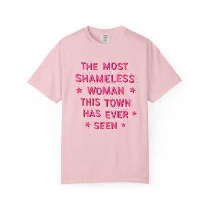 The Most Shameless Woman Tee