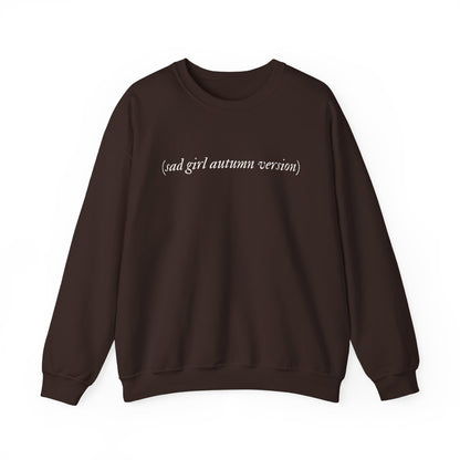 Sad Girl Autumn Version Crewneck