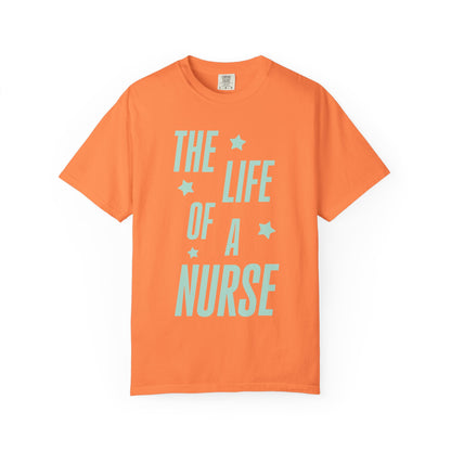 The Life of a Nurse Showgirl Tee