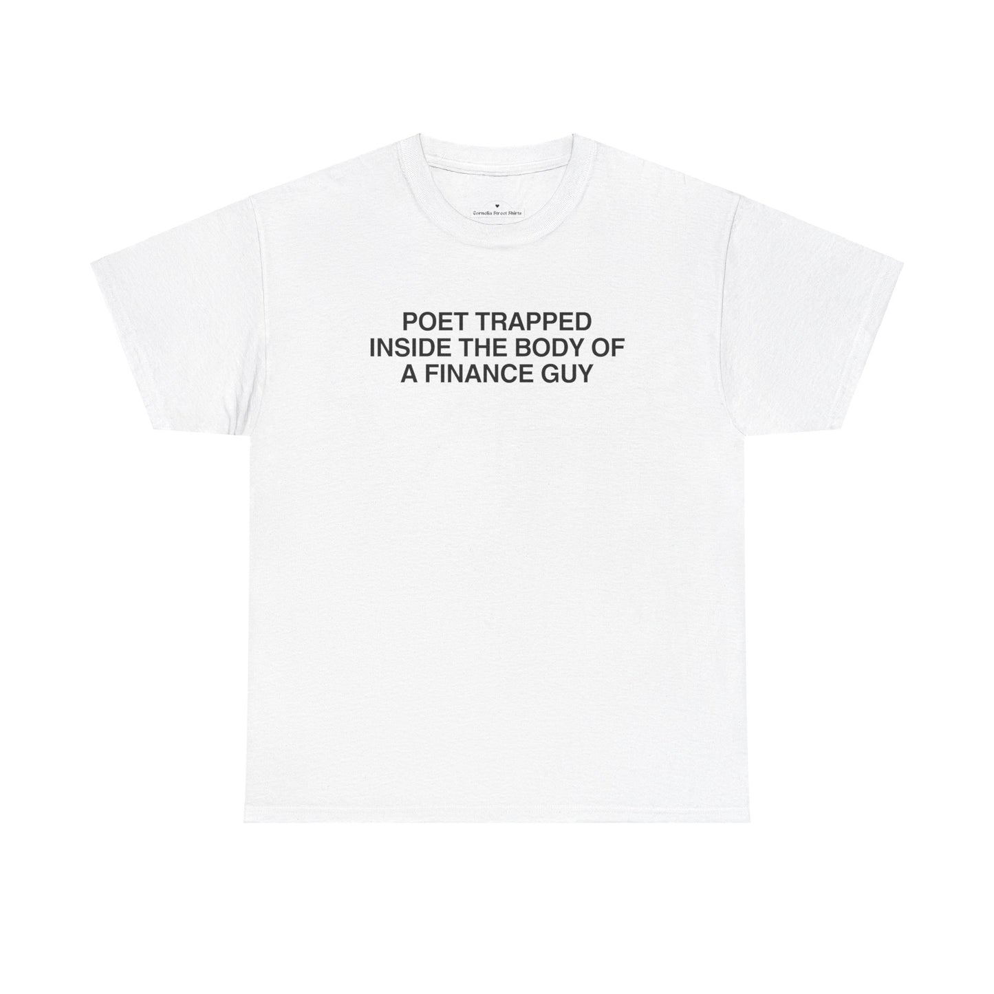 Poet Trapped Inside a Finance Guy Shirt