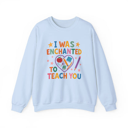 I Was Enchanted to Teach You Crewneck