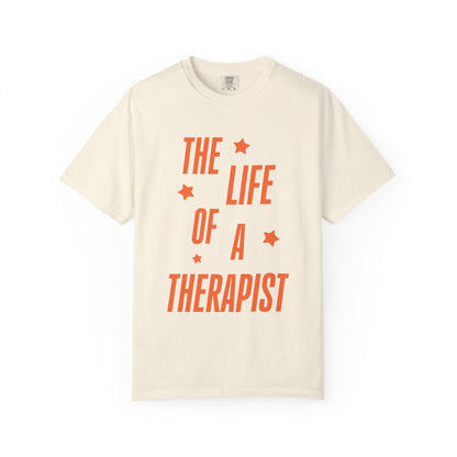 The Life of a Therapist Showgirl Tee