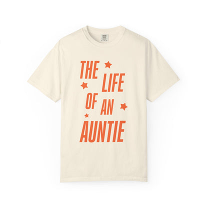 The Life of an Auntie Showgirl Tee