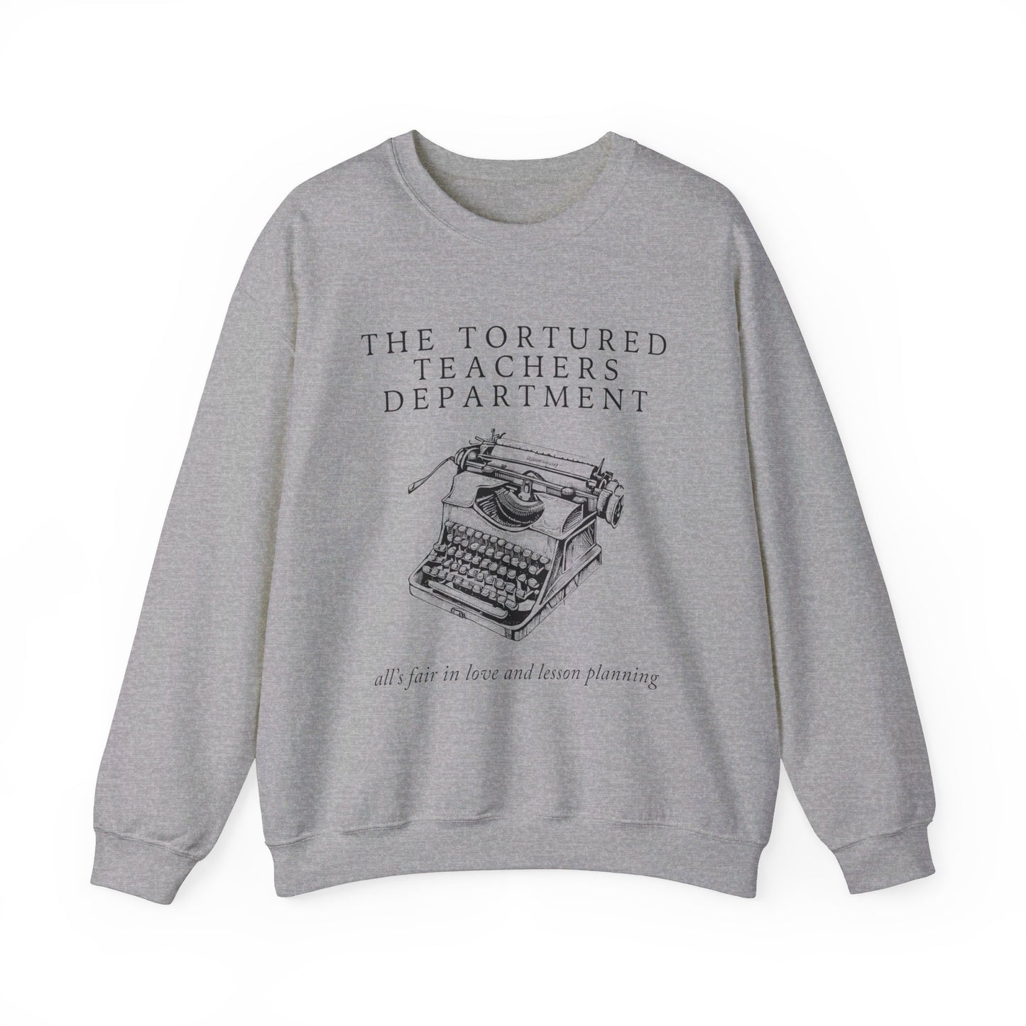 Tortured Teachers Department Crewneck