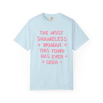 The Most Shameless Woman Tee