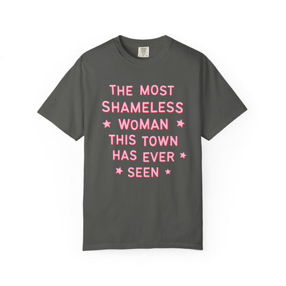 The Most Shameless Woman Tee