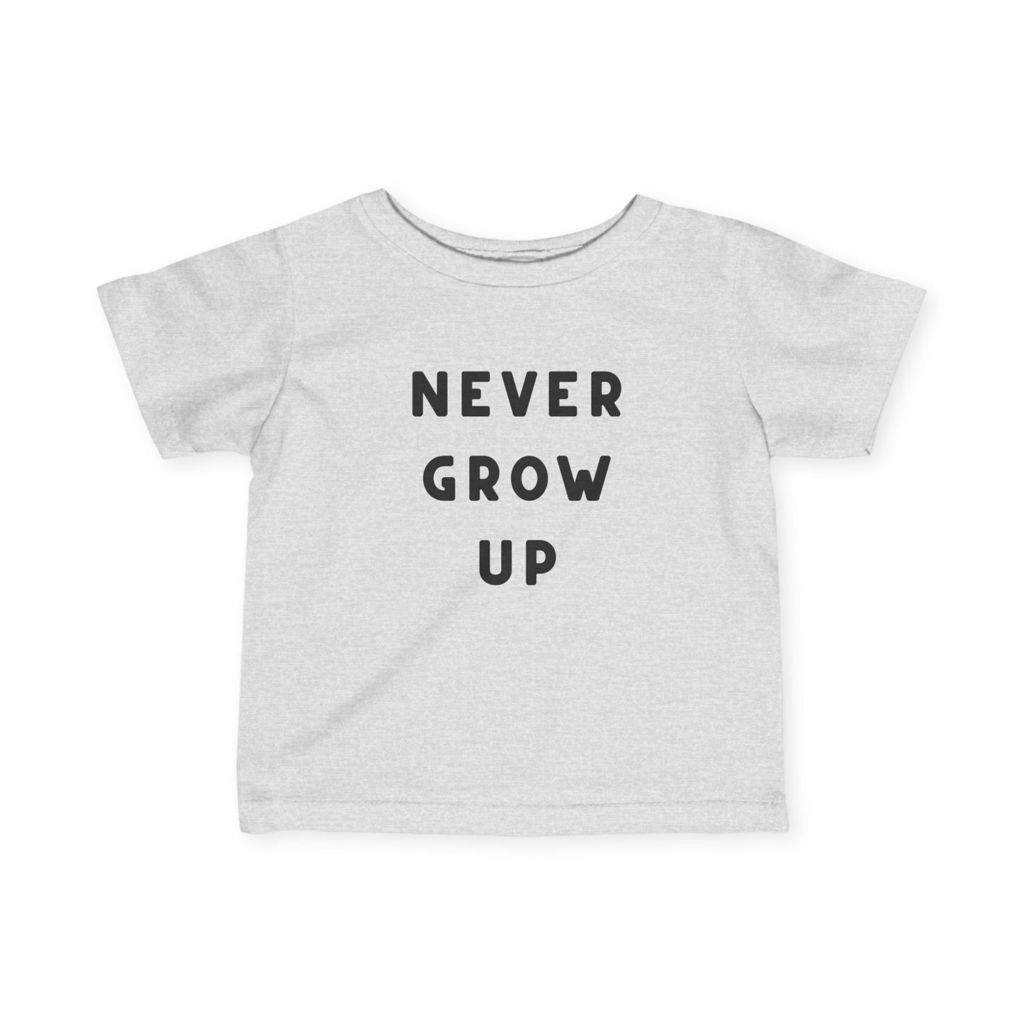 Never Grow Up Infant Tee