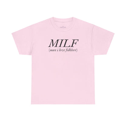 MILF (Man I Love Folklore) Tee