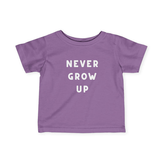 Never Grow Up Infant Tee