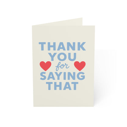 Thank You for Saying That Greeting Card Pack