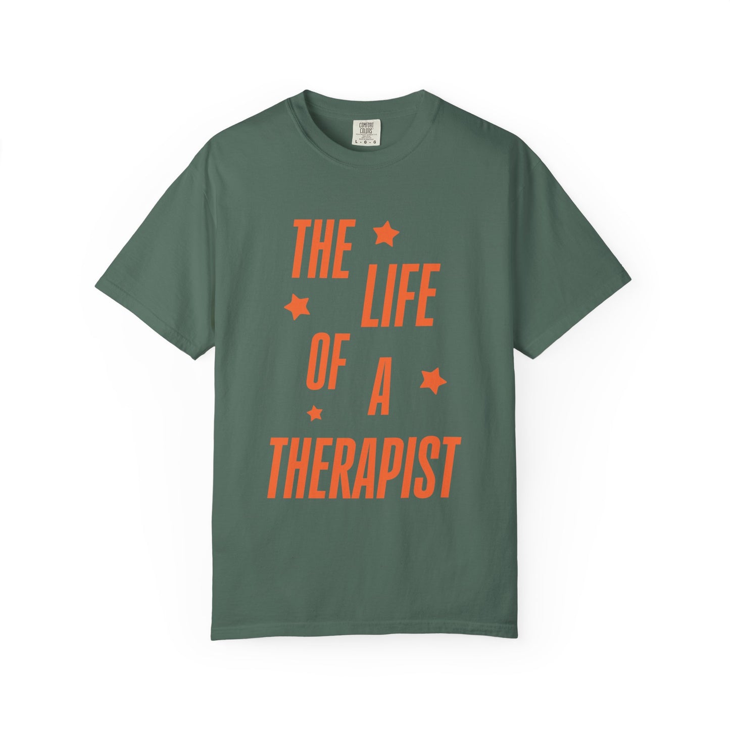 The Life of a Therapist Showgirl Tee