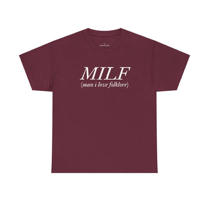 MILF (Man I Love Folklore) Tee