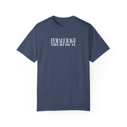 Female Rage The Musical Tee