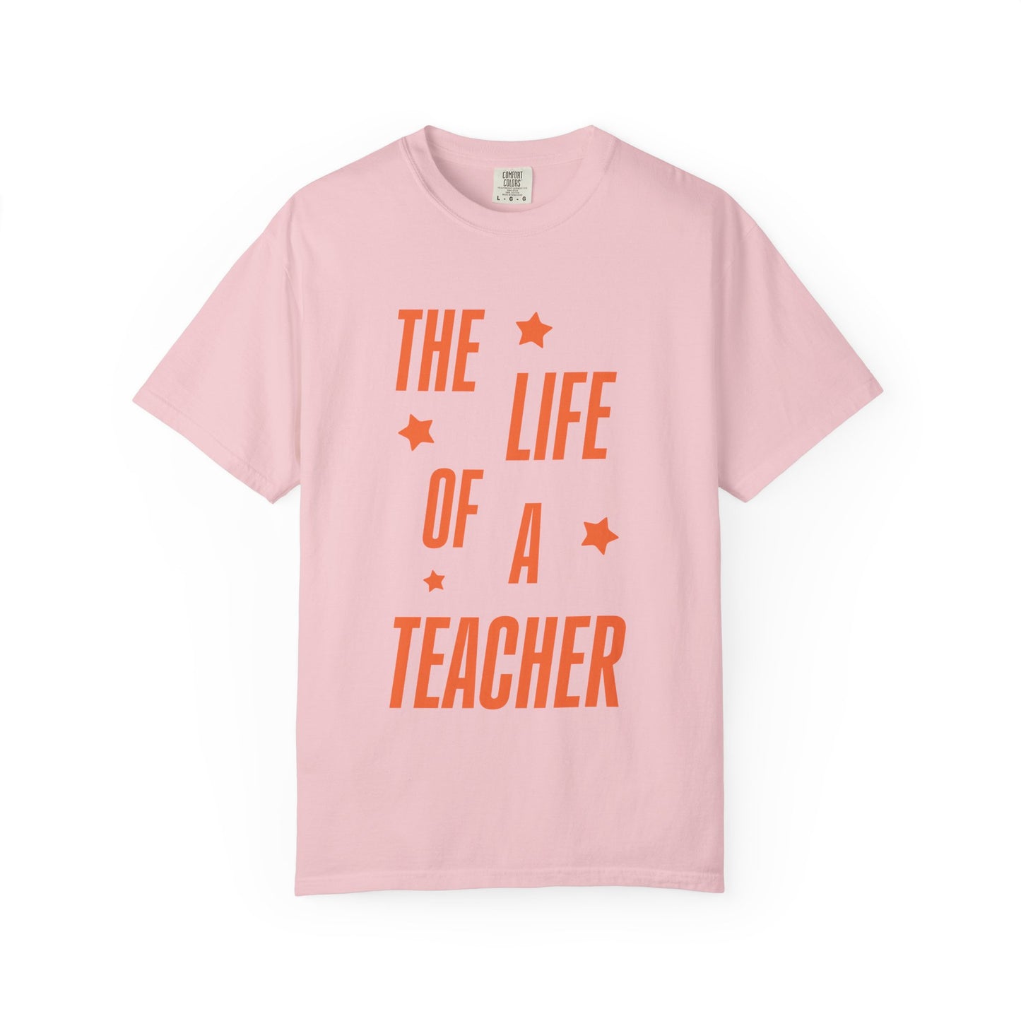 The Life of a Teacher Showgirl Tee