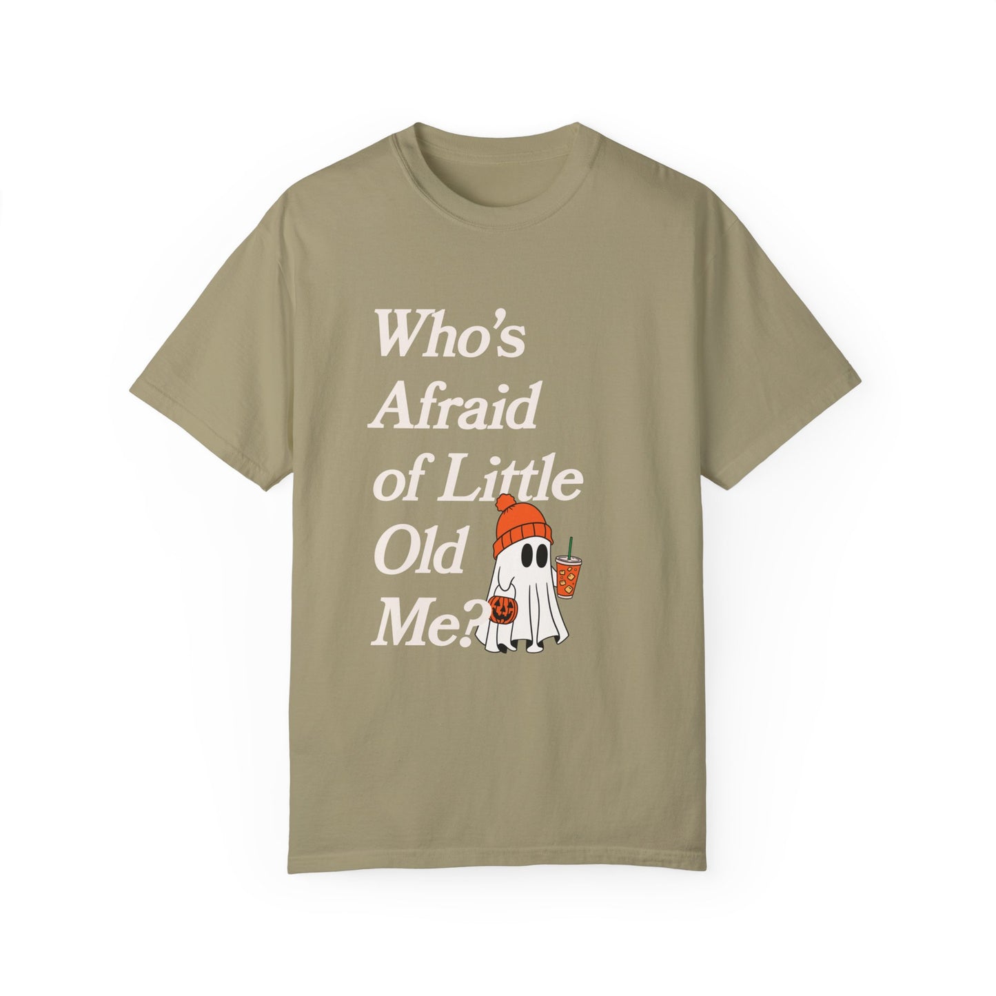 Who's Afraid of Little Old Me Ghost Tee