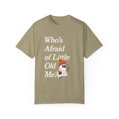 Who's Afraid of Little Old Me Ghost Tee