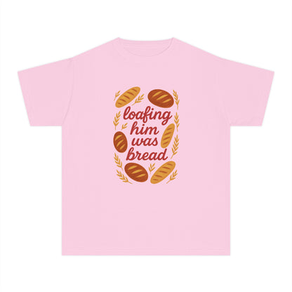 Loafing Him Was Bread Tee (Youth)