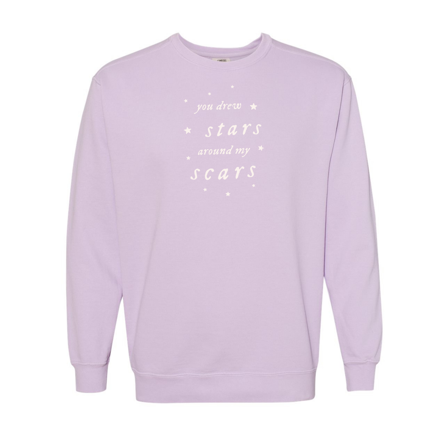 You Drew Stars Around My Scars Crewneck