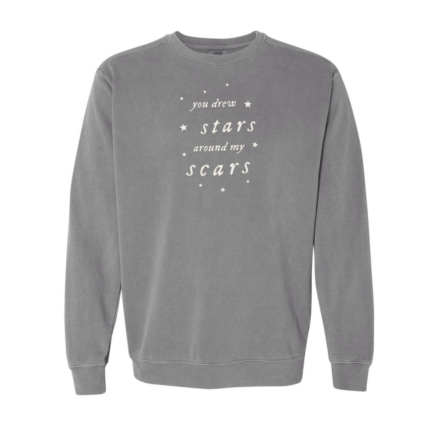 You Drew Stars Around My Scars Crewneck