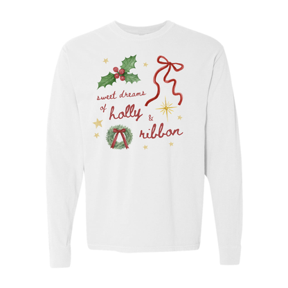 Sweet Dreams of Holly and Ribbon Long Sleeve