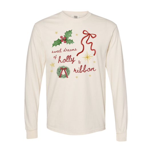Sweet Dreams of Holly and Ribbon Long Sleeve
