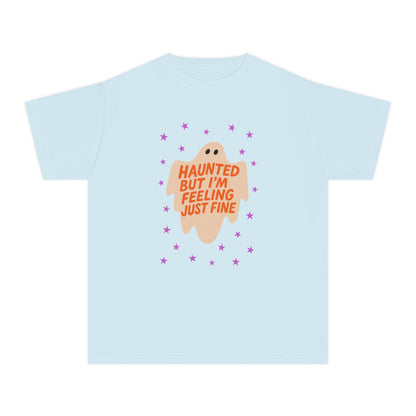 Haunted But I'm Feeling Just Fine Youth Tee