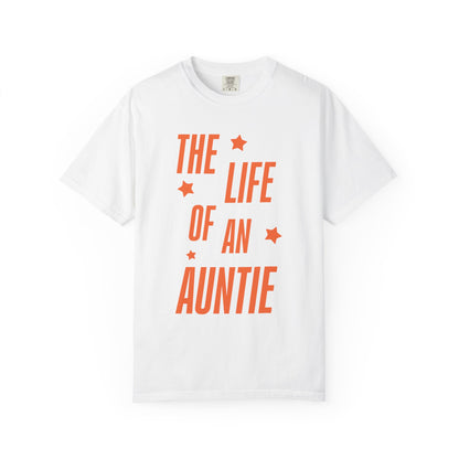 The Life of an Auntie Showgirl Tee