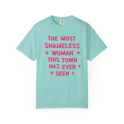 The Most Shameless Woman Tee