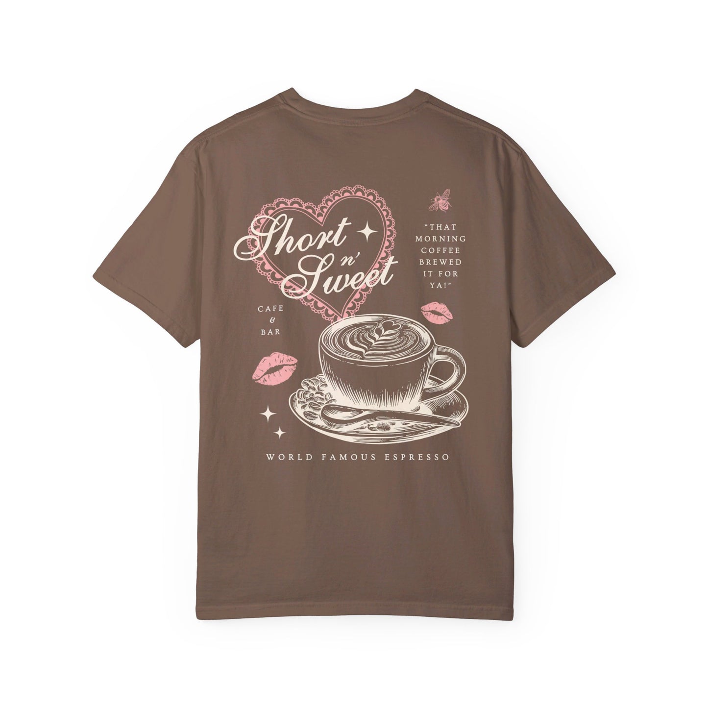 Short n' Sweet Cafe Tee (Front and Back)