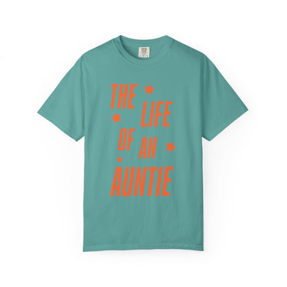 The Life of an Auntie Showgirl Tee