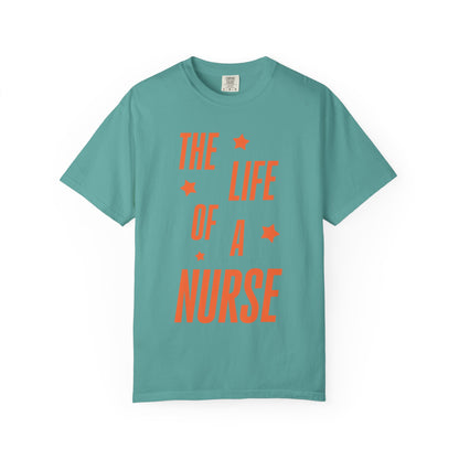The Life of a Nurse Showgirl Tee