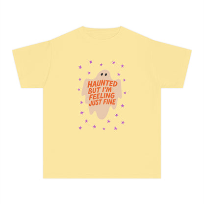 Haunted But I'm Feeling Just Fine Youth Tee