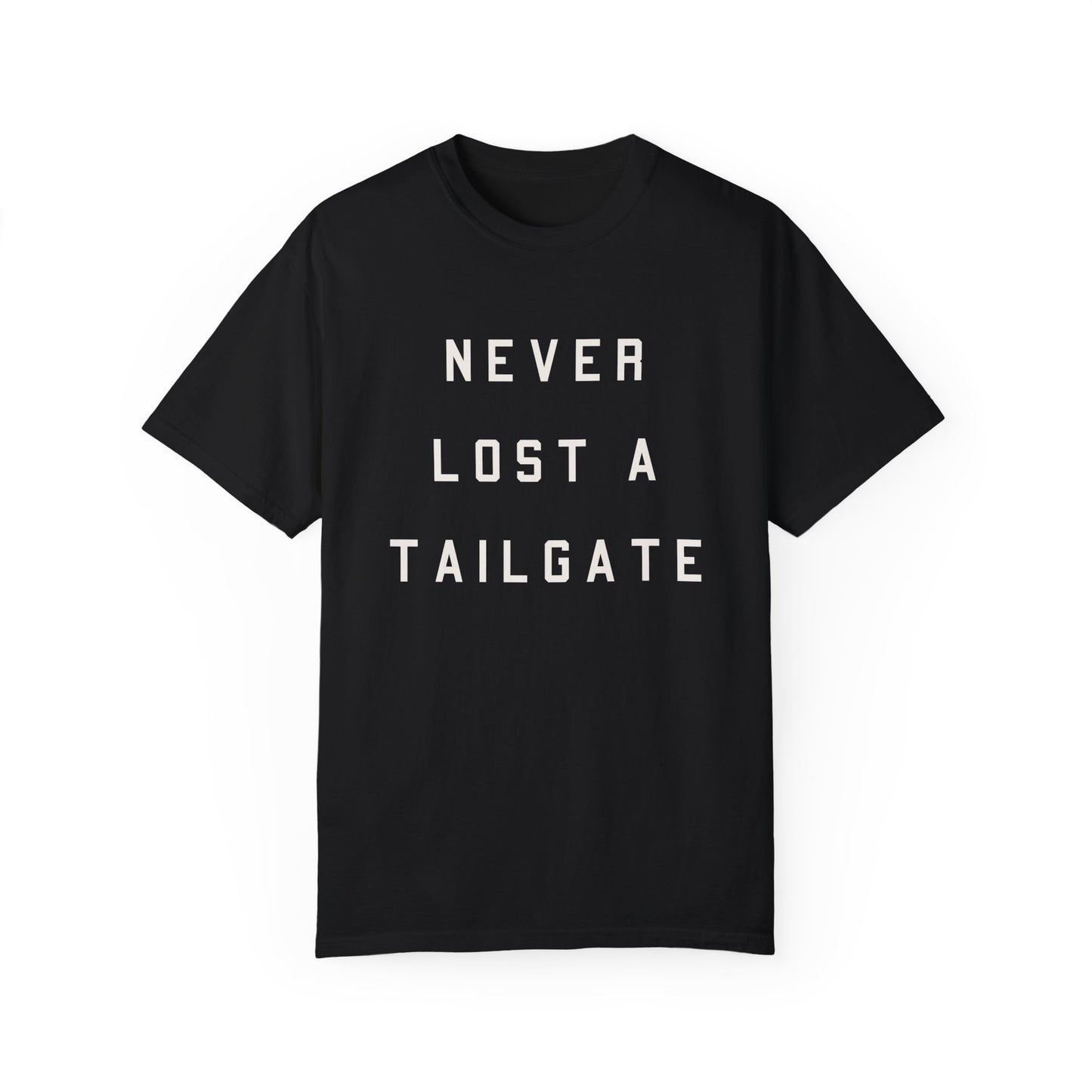 Never Lost a Tailgate Tee