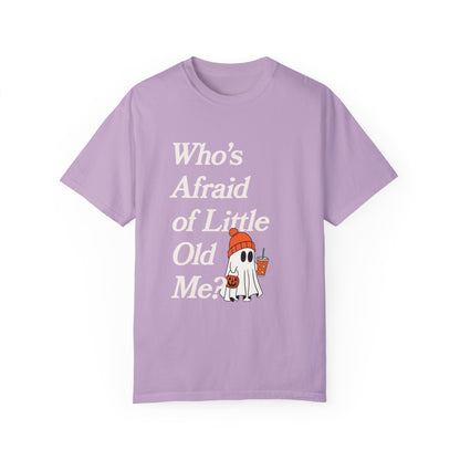 Who's Afraid of Little Old Me Ghost Tee