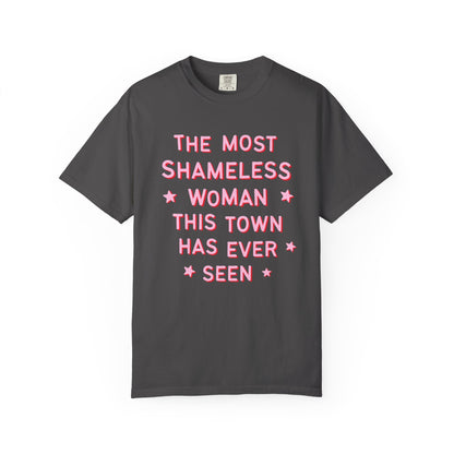 The Most Shameless Woman Tee