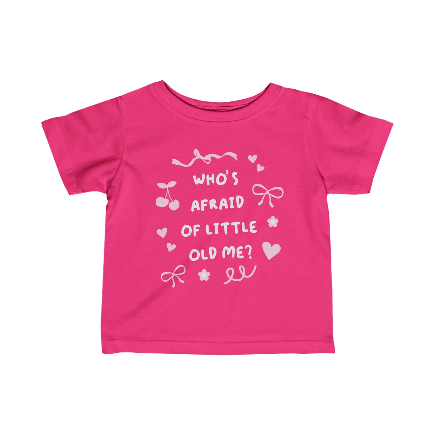 Who's Afraid of Little Old Me Coquette Infant Tee