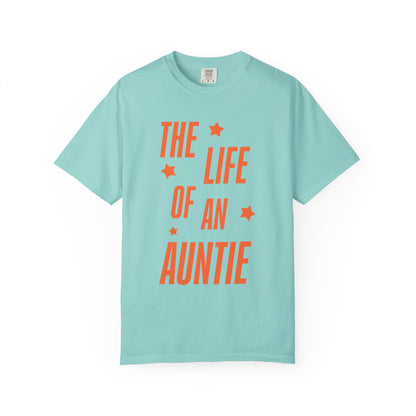 The Life of an Auntie Showgirl Tee