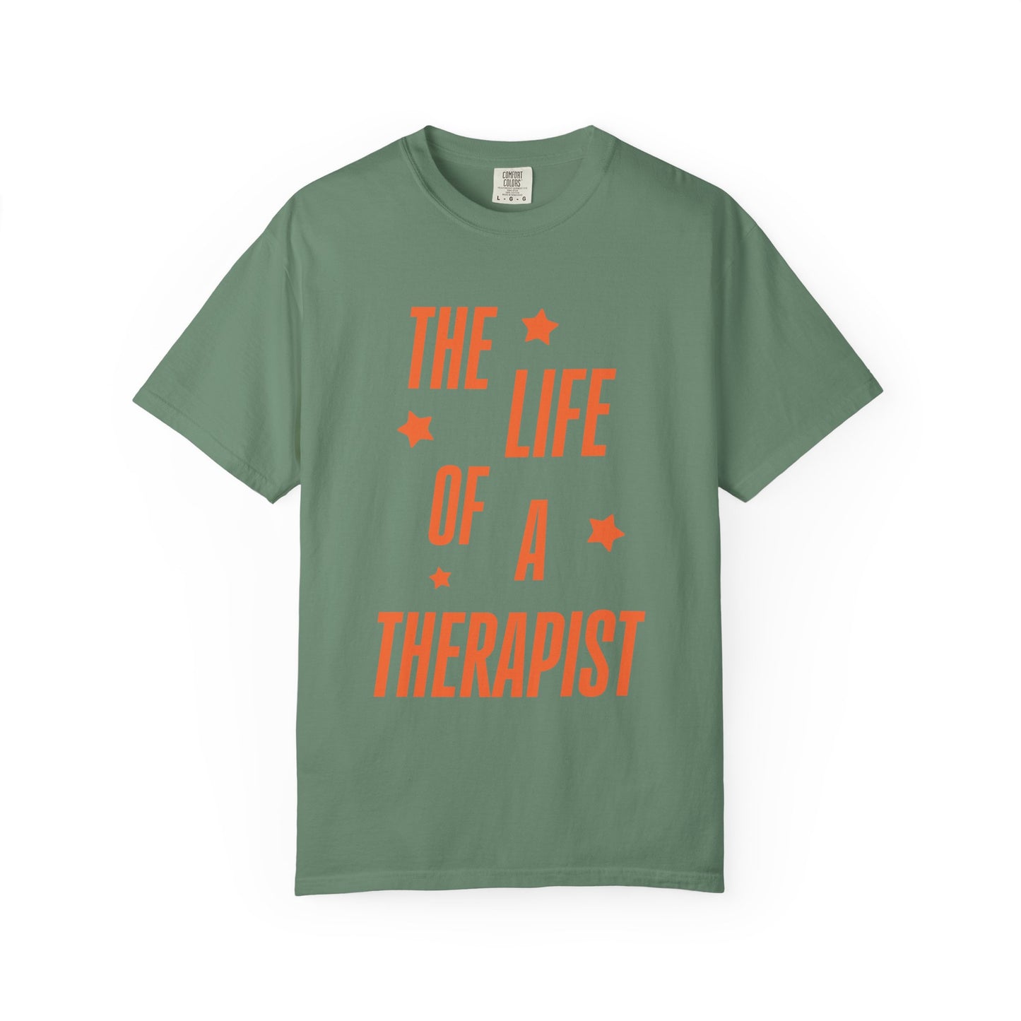 The Life of a Therapist Showgirl Tee