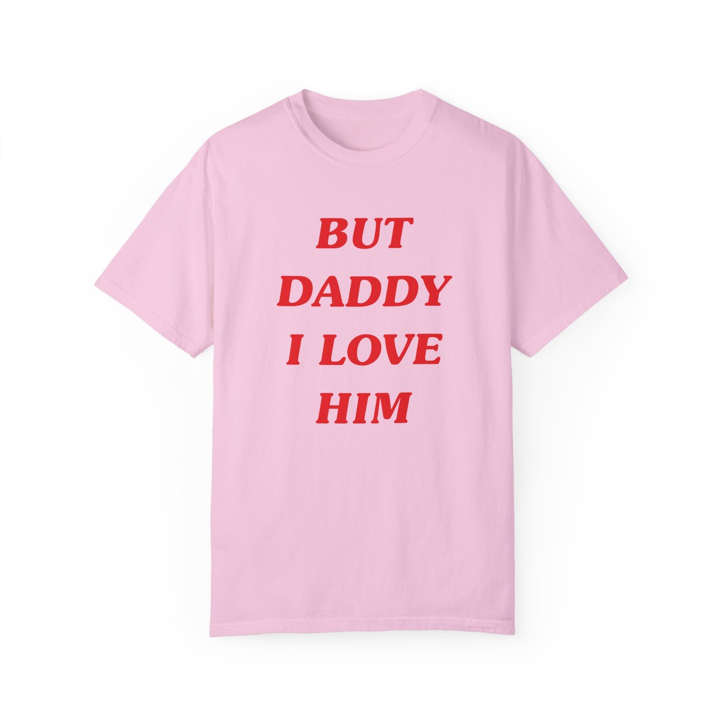 I'm Having His Baby But Daddy I Love Him Shirt (Front and Back)