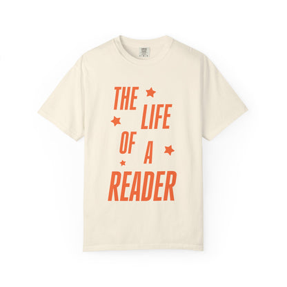 The Life of a Reader Showgirl Tee